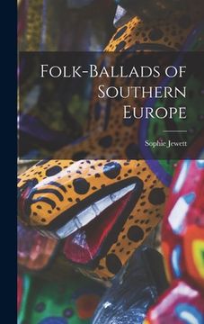 portada Folk-ballads of Southern Europe (en Inglés)