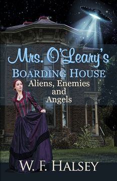 portada Mrs. O'Leary's Boarding House: Aliens, Enemies and Angels (en Inglés)
