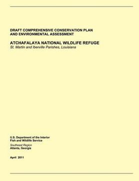 portada Atchafalaya National Wildlife Refuge: Draft Comprehensive Conservation Plan and Environmental Assessment (en Inglés)