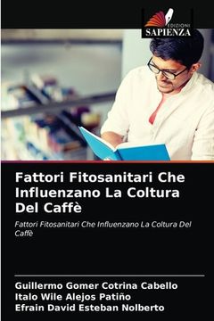 portada Fattori Fitosanitari Che Influenzano La Coltura Del Caffè (in Italian)