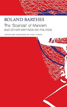 portada "The 'scandal' of Marxism" and Other Writings on Politics (The French List) 