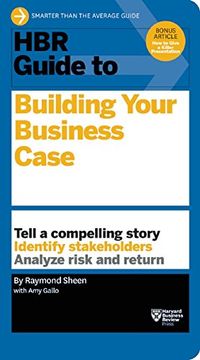 portada HBR Guide to Building Your Business Case (HBR Guide Series) (en Inglés)