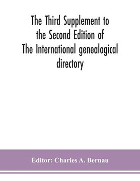 portada The Third Supplement to the Second Edition of The International genealogical directory (in English)