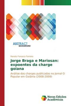 portada Jorge Braga e Mariosan: expoentes da charge goiana: Análise das charges publicadas no Jornal O Popular em Goiânia (2008-2009) (in Portuguese)