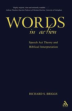 portada Words in Action: Speech act Theory and Biblical Interpretation (in English)