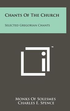 portada chants of the church: selected gregorian chants