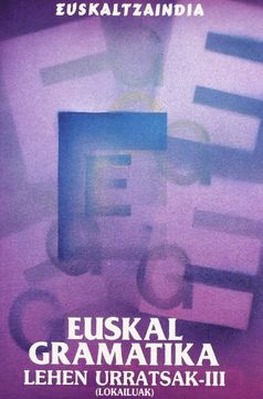 portada Euskal Gramatika: Lehen Urratsak iii (Lokailuak) (Eglu) (en Euskera)