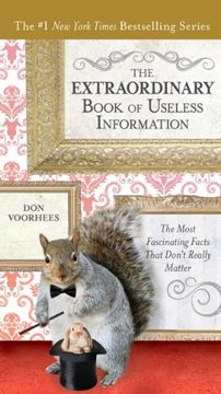portada The Extraordinary Book of Useless Information: The Most Fascinating Facts That Don't Really Matter (en Inglés)