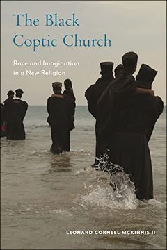 portada The Black Coptic Church: Race and Imagination in a new Religion (Religion, Race, and Ethnicity) (en Inglés)