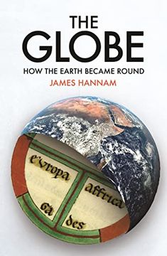 portada The Globe: How the Earth Became Round (en Inglés)