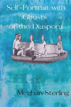 portada Self-Portrait with Ghosts of the Diaspora (en Inglés)