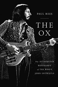 portada The ox: The Authorized Biography of the Who'S John Entwistle (en Inglés)