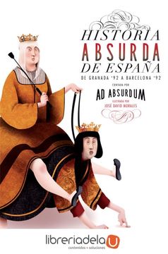 portada Historia Absurda de España: De Granada '92 a Barcelona '92 (in Spanish)