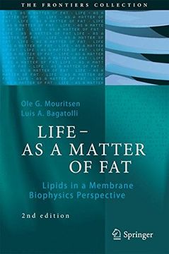 portada LIFE - AS A MATTER OF FAT: Lipids in a Membrane Biophysics Perspective (The Frontiers Collection)