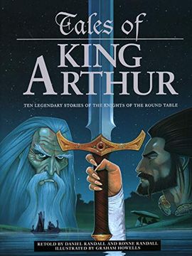 portada Tales of King Arthur: Ten Legendary Stories of the Knights of the Round Table (en Inglés)