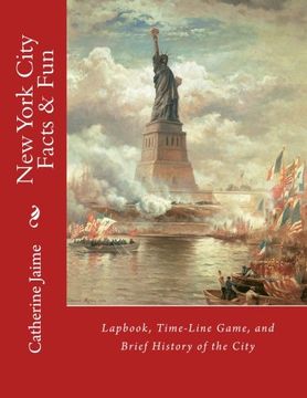 portada New York City Facts & Fun: Lapbook, Time-Line Game, and Brief History of the City (in English)