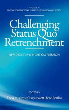 portada challenging status quo retrenchment: new directions in critical research (hc)
