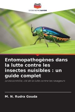 portada Entomopathogènes dans la lutte contre les insectes nuisibles: un guide complet (in French)