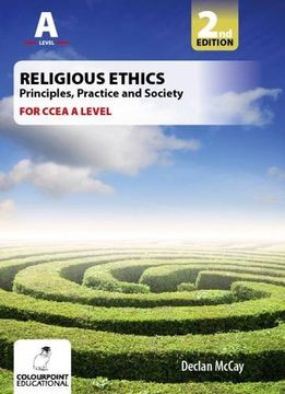 portada Religious Ethics: Principles, Practice and Society for CCEA A Level: Foundations of Ethics; Medical and Global Ethics