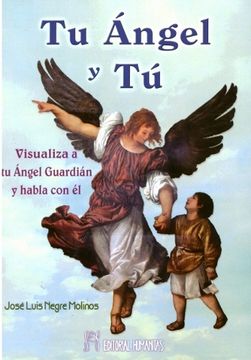 portada Tu Ángel y Tú: Visualiza a tu Ángel Guardián y habla con él
