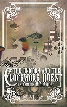 portada The Unicorn and the Clockwork Quest (en Inglés)