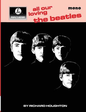 portada All Our Loving - A People's History of The Beatles (en Inglés)