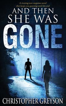 portada And Then She Was GONE: A riveting new suspense novel (en Inglés)