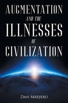 portada Augmentation and the Illnesses of Civilization (en Inglés)
