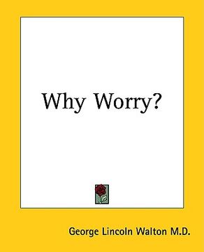 portada why worry? (en Inglés)