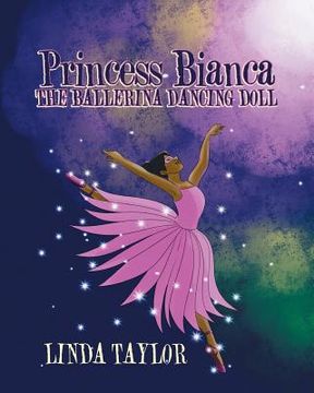 portada Princess Bianca the Ballerina Dancing Doll