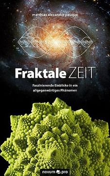 portada Fraktale Zeit: Faszinierende Einblicke in ein Allgegenwärtiges Phänomen (en Alemán)