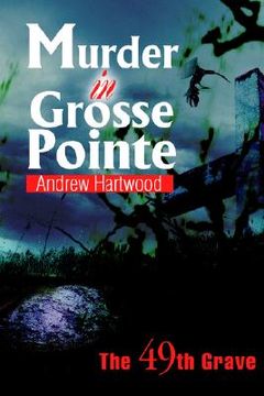 portada murder in grosse pointe: the 49th grave (in English)