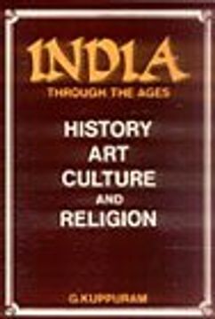 portada India Through the Ages History, Art, Culture, and Religion