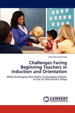 portada challenges facing beginning teachers in induction and orientation (en Inglés)