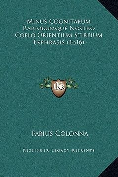portada Minus Cognitarum Rariorumque Nostro Coelo Orientium Stirpium Ekphrasis (1616) (en Latin)