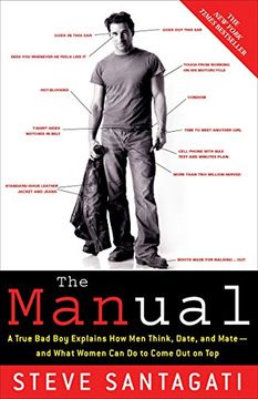 portada The Manual: A True bad boy Explains how men Think, Date, and Mate--And What Women can do to Come out on top (en Inglés)