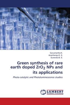 portada Green synthesis of rare earth doped ZrO2 NPs and its applications (en Inglés)