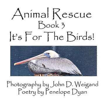portada animal rescue, book 3, it's for the birds! (in English)
