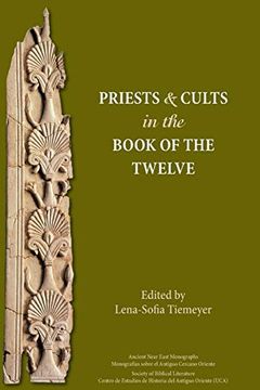 portada Priests and Cults in the Book of the Twelve (Ancient Near East Monographs) (Ancient Near Eastern Monographs) (en Inglés)