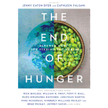 portada End of Hunger: Renewed Hope for Feeding the World (en Inglés)