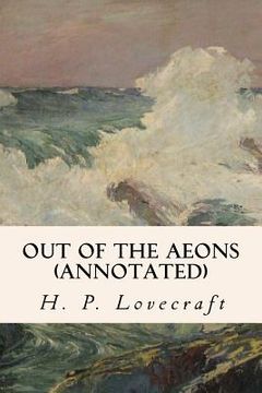 portada Out of the Aeons (annotated) (en Inglés)
