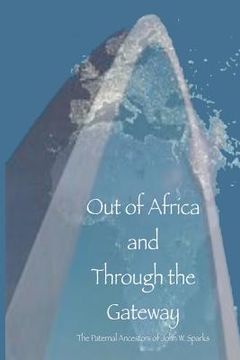 portada out of africa and through the gateway (en Inglés)