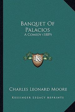 portada banquet of palacios: a comedy (1889) (in English)