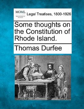 portada some thoughts on the constitution of rhode island. (en Inglés)