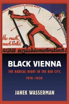 portada Black Vienna: The Radical Right in the red City, 1918–1938 (en Inglés)