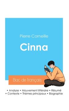 portada Réussir son Bac de français 2024: Analyse de Cinna de Corneille (en Francés)