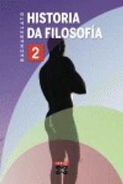 portada Historia da Filosofía 2º Bacharelato (2009) (Libros De Texto - Bacharelato - Etica E Filosofía) (in Galician)