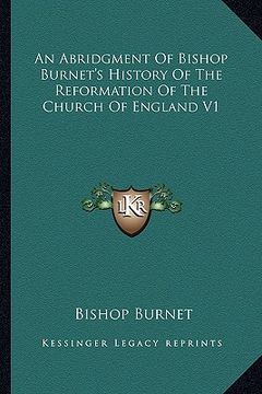 portada an abridgment of bishop burnet's history of the reformation of the church of england v1 (in English)