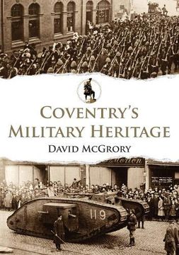 portada Coventry's Military Heritage (in English)