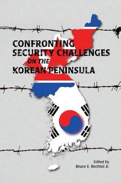 portada Confronting Security Challenges on the Korean Peninsula